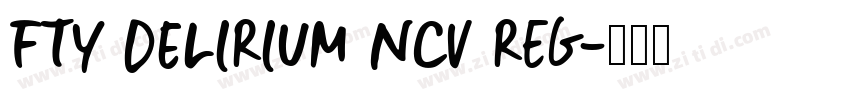 FTY DELIRIUM NCV Reg字体转换